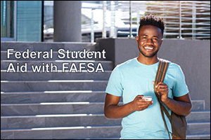 Federal Student Aid with FAFSA
